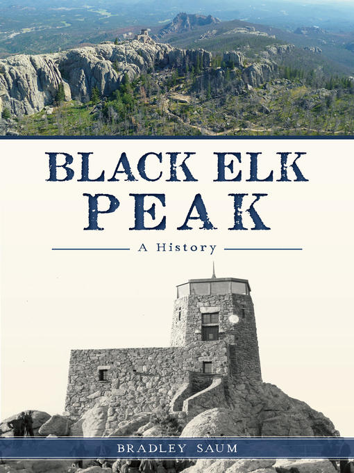 Title details for Black Elk Peak by Bradley Saum - Available